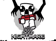 Deep Deep Deep Nightmare